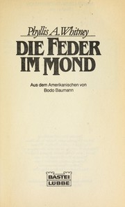 Cover of: Die Feder im Mond by Phyllis A. Whitney
