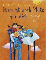 Cover of: Hier ist noch Platz für dich : 50 Tischgebete