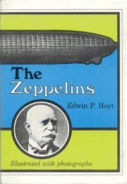 Cover of: The zeppelins | Edwin Palmer Hoyt