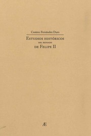 Cover of: Estudios históricos del reinado de Felipe II