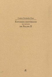 Cover of: Estudios históricos del reinado de Felipe II by 