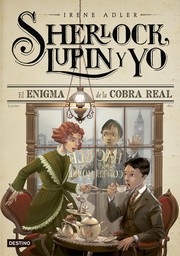 Cover of: El enigma de la cobra real: Sherlock, Lupin y yo, 7