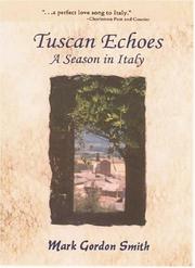 Cover of: Tuscan Echoes: A Season in Italy