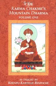 Karma Chakme's Mountain Dharma Volume One by Khenpo Karthar Rinpoche