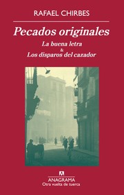 Cover of: Pecados originales: La buena letra & los disparos del cazador