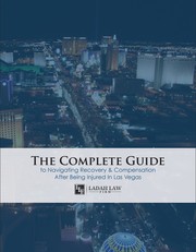 Cover of: The Complete Guide to Navigating Recovery & Compensation After Being Injured in Las Vegas by 