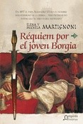 Réquiem por el joven Borgia by Elena Martignoni, Michela Martignoni