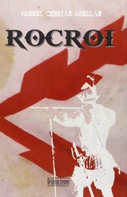 Cover of: Rocroi : el ocaso de un imperio by Manuel Cebrián Abellán