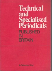 Technical and specialised periodicals published in Britain by Great Britain. Central Office of Information.