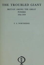 Cover of: The troubled giant | F. S. Northedge