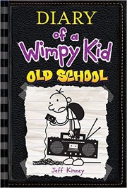 Cover of: Diary of a Wimpy Kid Old School by 