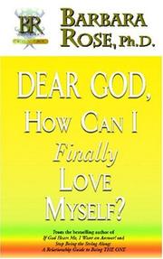 Cover of: Dear God, How Can I Finally Love Myself?
