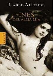 Cover of: Inés del alma mía by Isabel Allende