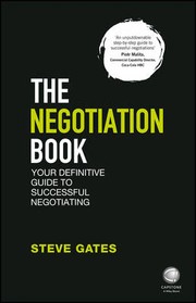 THE NEGOTIATION BOOK by Steve Gates