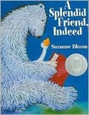 Cover of: A splendid friend, indeed by 