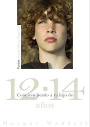 Cover of: Comprendiendo a tu hijo de 12-14 años by 
