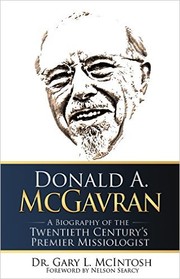 Cover of: Donald A. McGavran: a biography of the twentieth century's premier missiologist