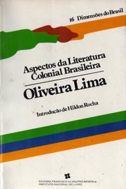 Aspectos da litteratura colonial brazileira by Manuel de Oliveira Lima