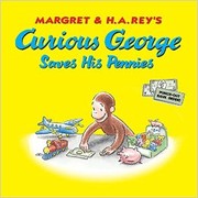 Curious George Saves His Pennies by H. A. Rey