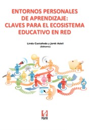 Cover of: Entornos personales de aprendizaje: Claves para el ecosistema educativo en red