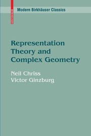 Cover of: Representation Theory and Complex Geometry by Neil Chriss, Victor Ginzburg, Neil Chriss