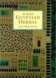 Cover of: An Ancient Egyptian Herbal by Lise Manniche