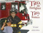 Cover of: Tito, the Firefighter / Tito, el Bombero by Tim Hoppey