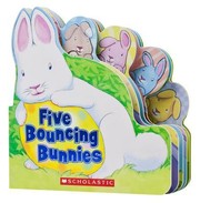Cover of: Five Bouncing Bunnies
