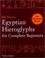 Cover of: Egyptian Hieroglyphs for Complete Beginners