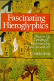 Cover of: Fascinating Hieroglyphics: Discovering, Decoding & Understanding the Ancient Art