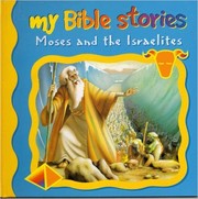 Cover of: My Bible Stories: Moses and the Israelites