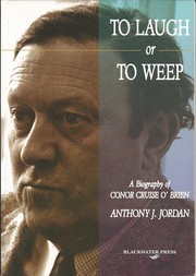 To laugh or to weep by Anthony J. Jordan