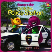 Cover of: Barney and BJ Go To The Police Station by 