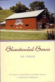 Bicentennial barns of Ohio by Christina Wilkinson