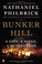 Cover of: Bunker Hill: A City, a Siege, a Revolution