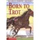 Cover of: Born To Trot