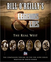 Cover of: Bill O'Reilly's Legends and Lies: The Real West by 