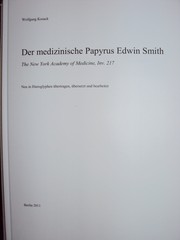 Cover of: Der medizinische Papyrus Edwin Smith: The New York Academy of Medicine, Inv. 217: Neu in Hieroglyphen übertragen, übersetzt und bearbeitet
