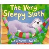 The Very Sleepy Sloth by Murray, Andrew