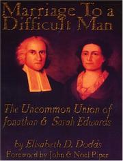 Marriage to a Difficult Man by Elisabeth D. Dodds