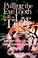 Cover of: Pulling the Eyetooth of a Live Tiger