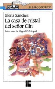 Cover of: La casa de cristal del señor Clin