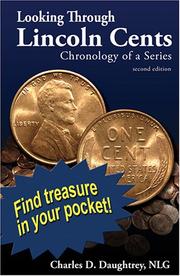 Cover of: Looking Through Lincoln Cents: A Chronology of a Series