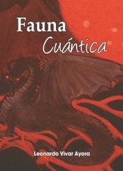 Fauna cuántica by Leonardo Vivar Ayora