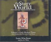 Cover of: Story of the World V3: History for the Classical Child
