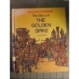 Cover of: The Story of The Golden Spike