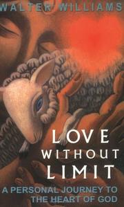 Cover of: Love Without Limit | Walter, Ernest Williams