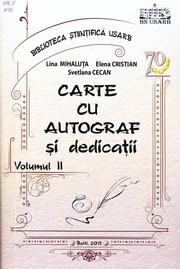 Carte cu autograf şi dedicaţii by Lina Mihaluţa