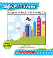 Cover of: Goose and Robin Visit the Big City by 