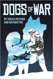 Cover of: Dogs of War by Sheila Keenan, Nathan Fox, Sheila Keenan